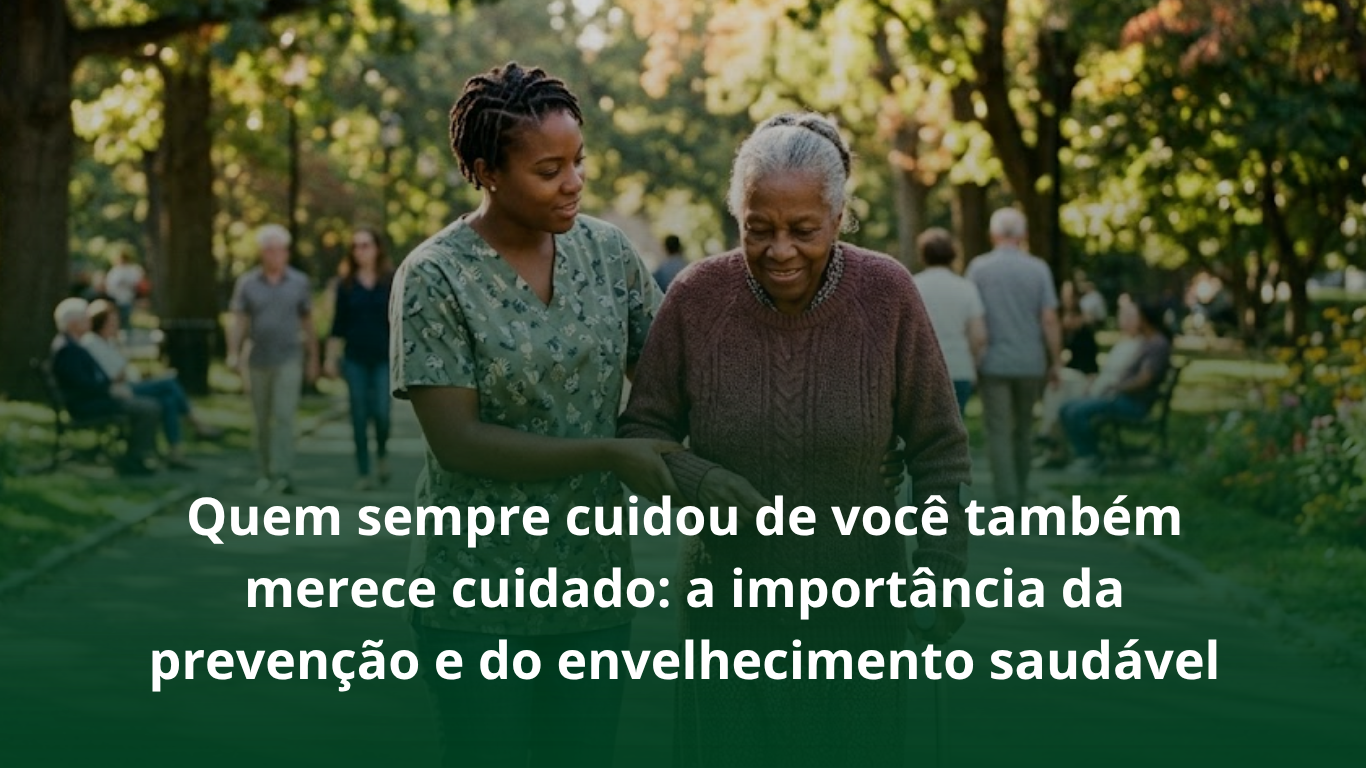Quem sempre cuidou de você também merece cuidado: a importância da&hellip;